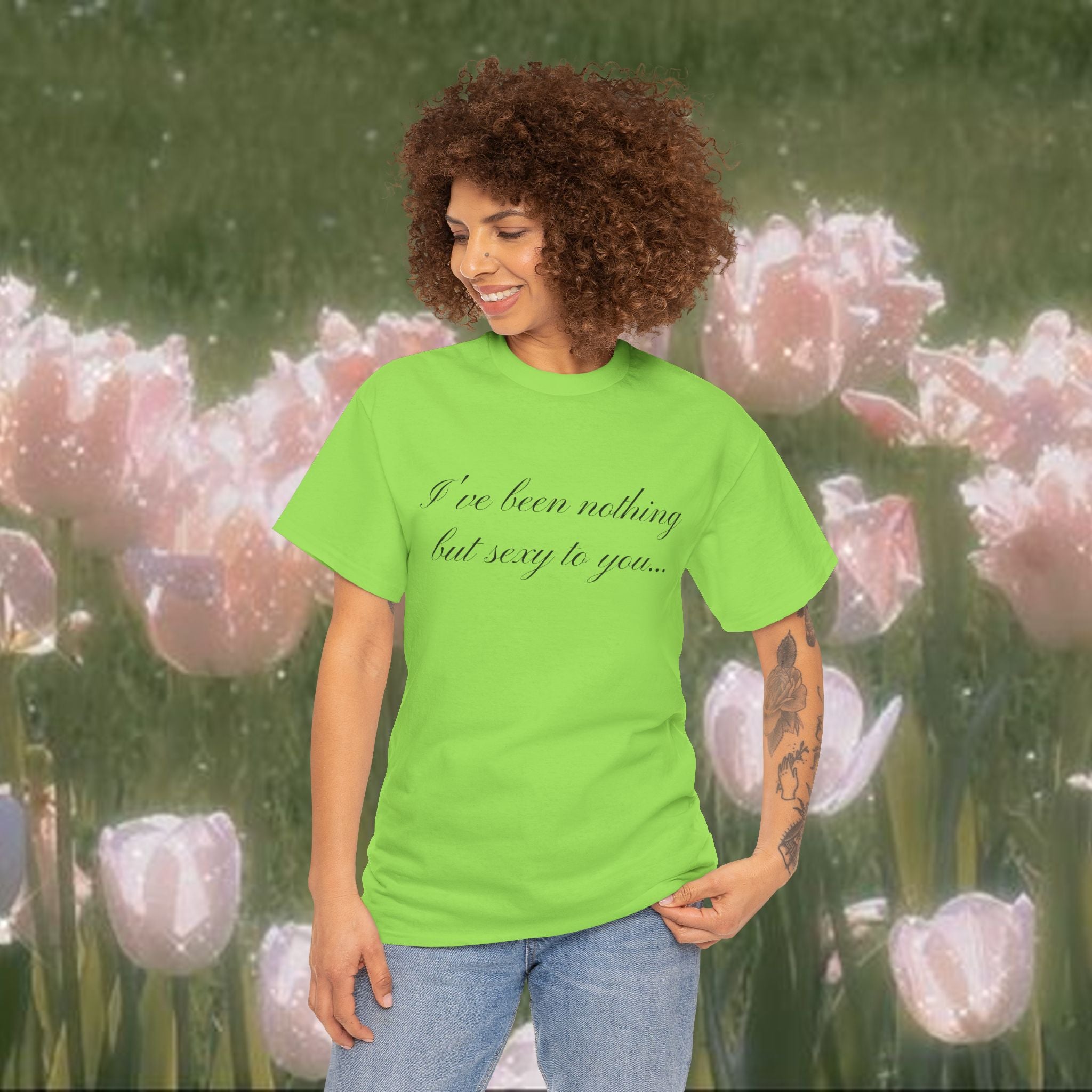 I've Been Nothing but Sexy to You, Cute Coquette T-Shirt - Funny Y2K Aesthetic Tee, Vintage-Inspired Graphic Shirt, Soft & Comfy Fit