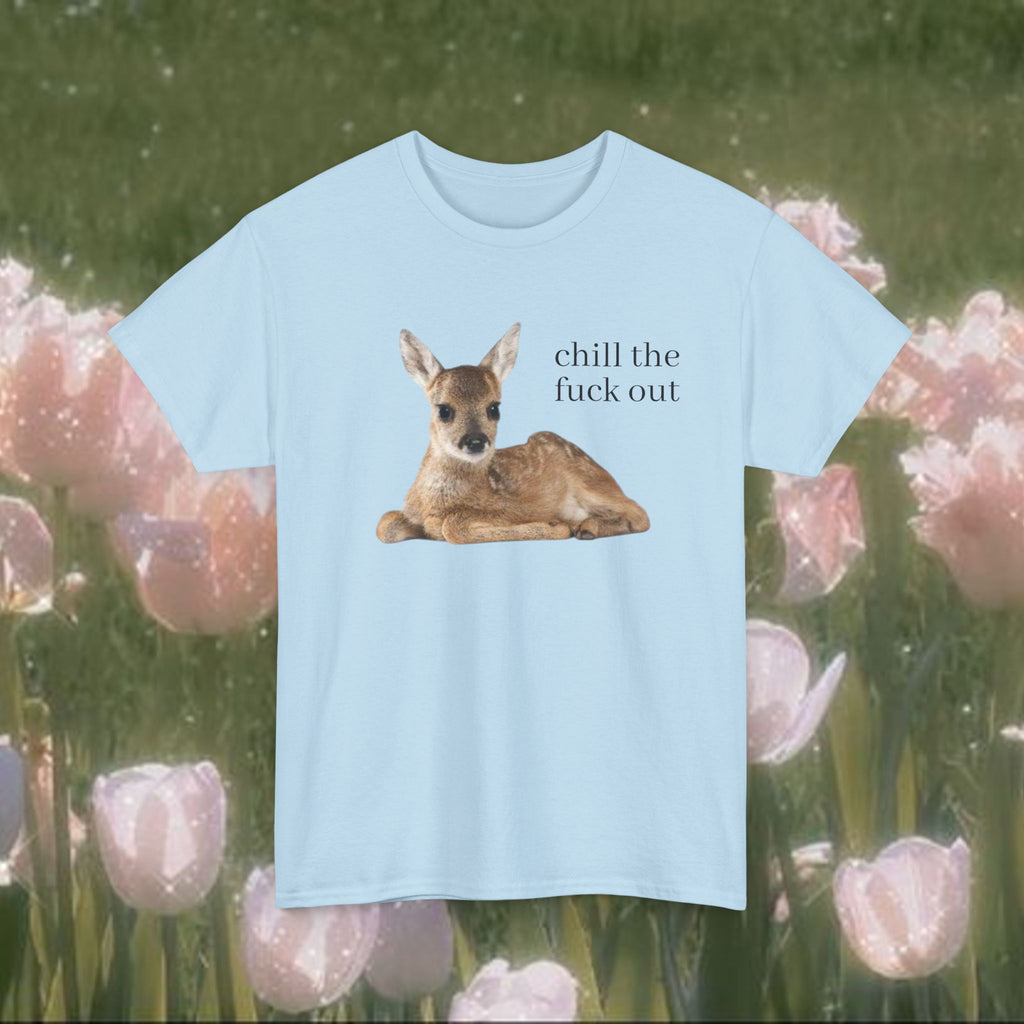 Chill the F*ck Out Deer T-Shirt – Funny Animal Graphic Tee, Sarcastic Coquette Meme Shirt, Soft Cotton Unisex Casual Top