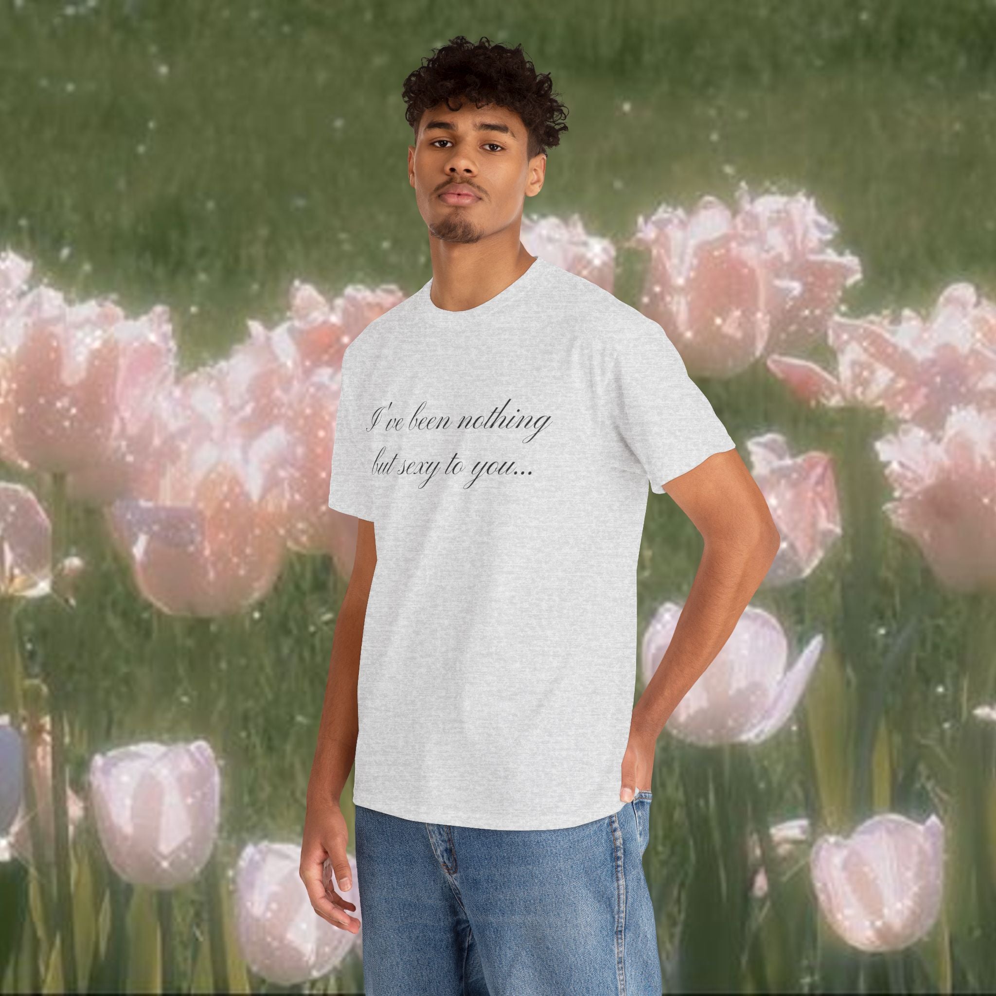 I've Been Nothing but Sexy to You, Cute Coquette T-Shirt - Funny Y2K Aesthetic Tee, Vintage-Inspired Graphic Shirt, Soft & Comfy Fit