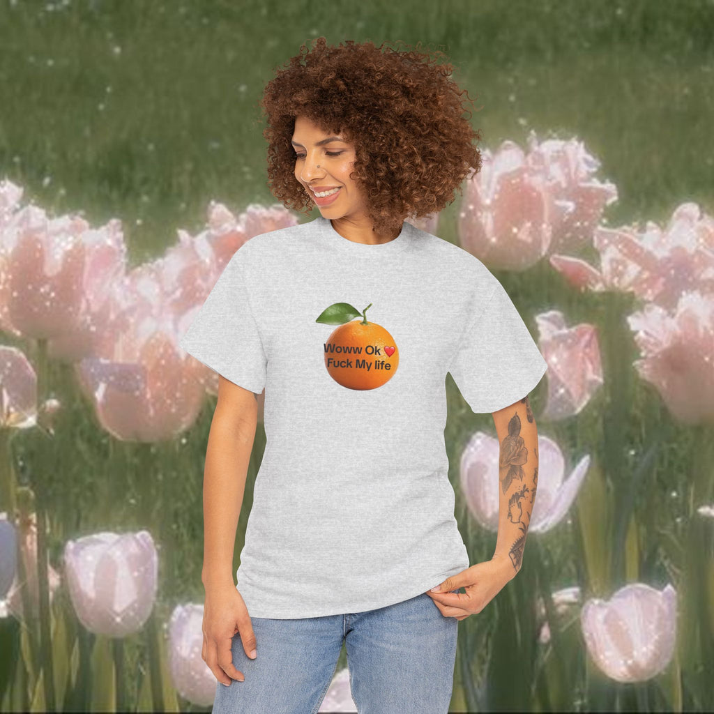 Woww Ok Fuck My Life Orange Shirt — Funny Meme Tee, Sarcastic Gift
