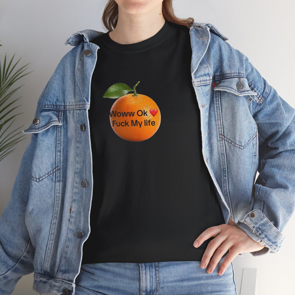 Woww Ok Fuck My Life Orange Shirt — Funny Meme Tee, Sarcastic Gift