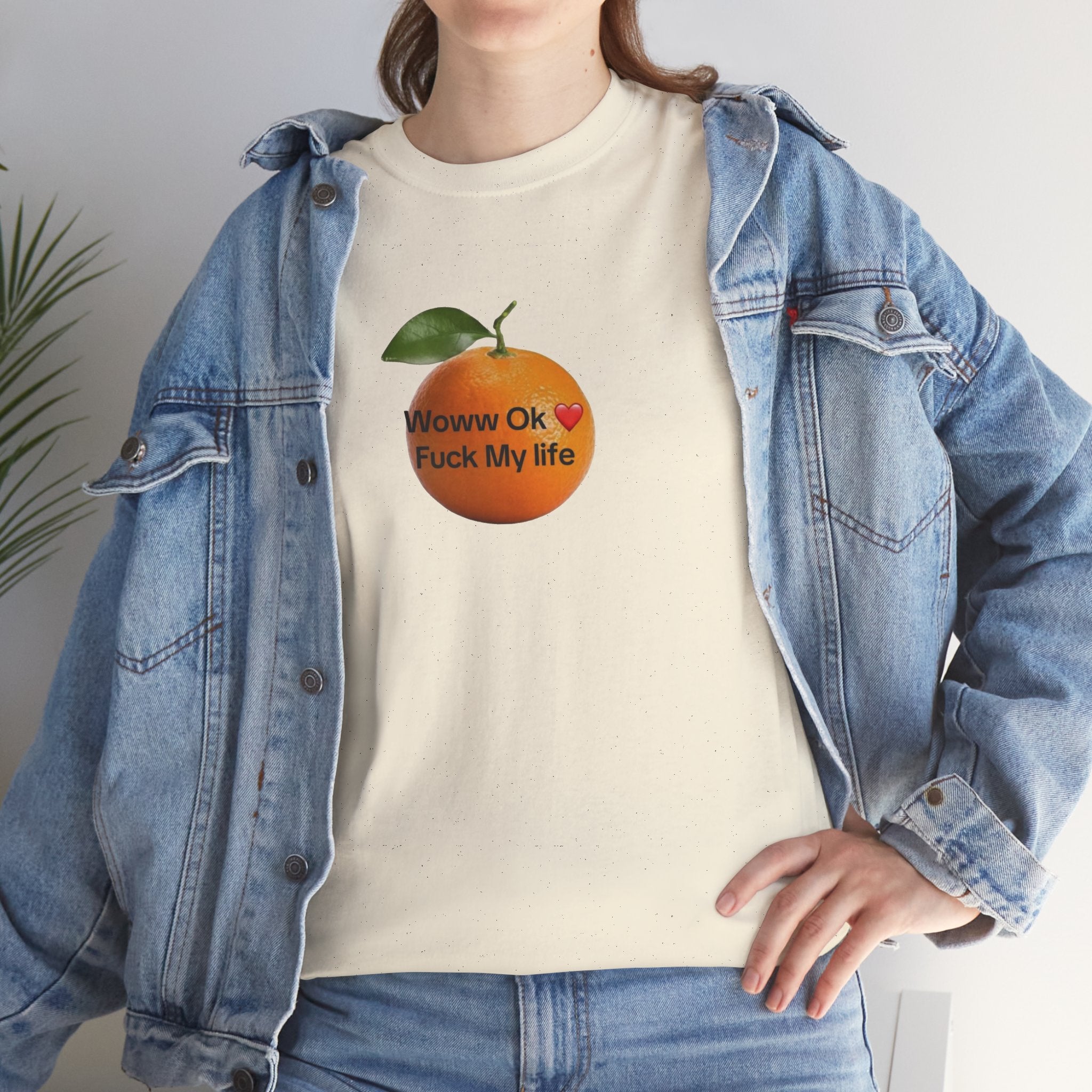 Woww Ok Fuck My Life Orange Shirt — Funny Meme Tee, Sarcastic Gift
