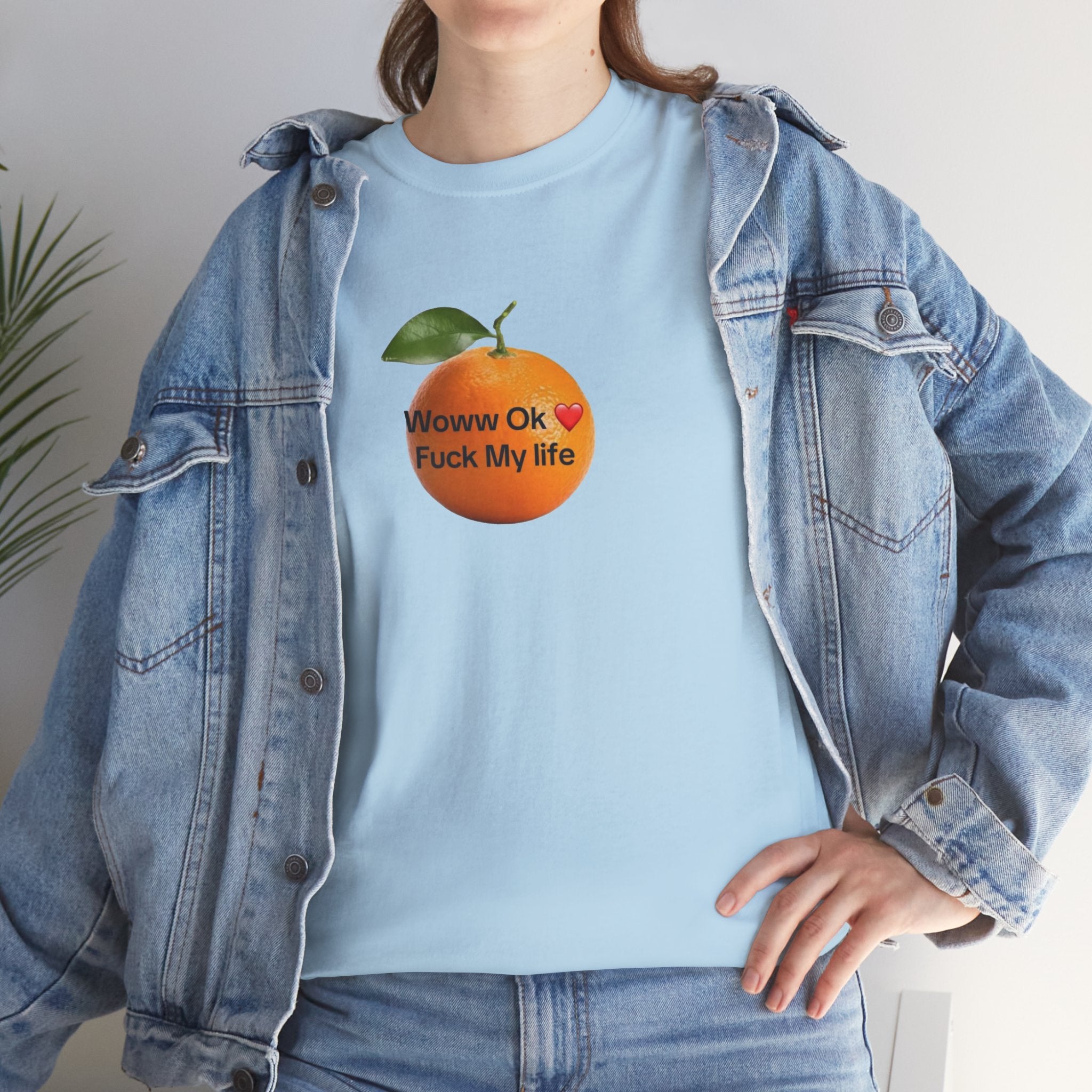 Woww Ok Fuck My Life Orange Shirt — Funny Meme Tee, Sarcastic Gift